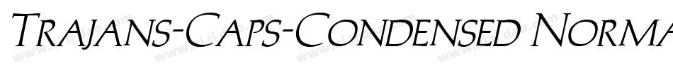 Trajans-Caps-Condensed Normal字体转换